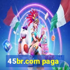 45br.com paga